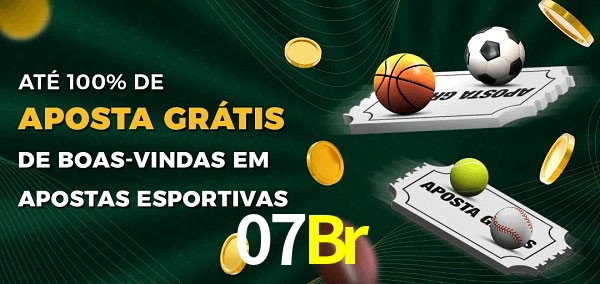 07Br Ate 100% de Aposta Gratis